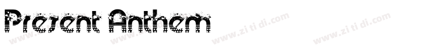 Present Anthem字体转换
